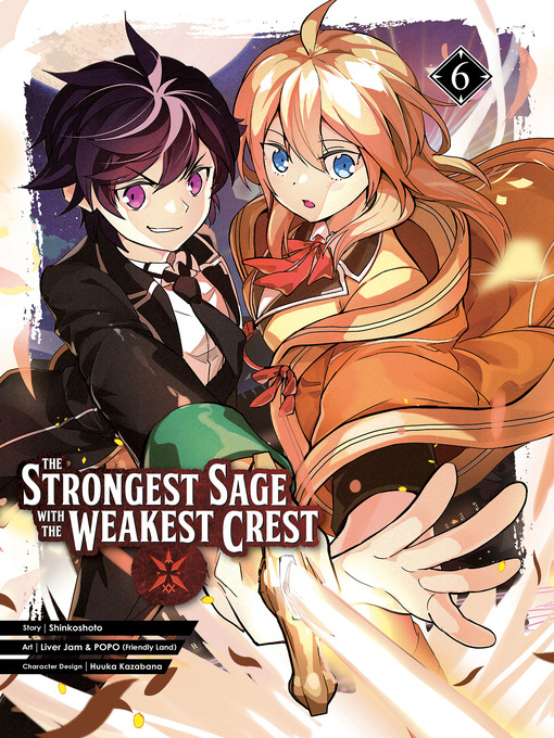 Title details for The Strongest Sage with the Weakest Crest, Volume 6 by Shinkoshoto - Available